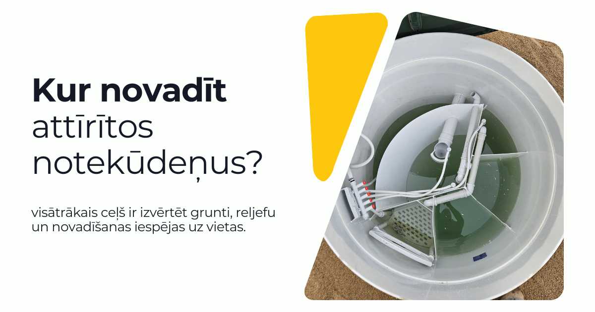 Kur novadīt attīrītos notekūdeņus pēc bioloģiskās iekārtas? 3 drošas iespējas: infiltrācija, grāvis/meliorācija vai dīķis. Praktiski padomi izvēlei.