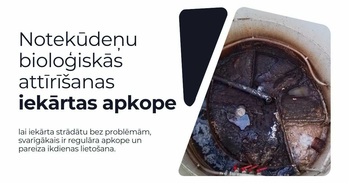 Notekūdeņu bioloģiskās attīrīšanas iekārtas apkope